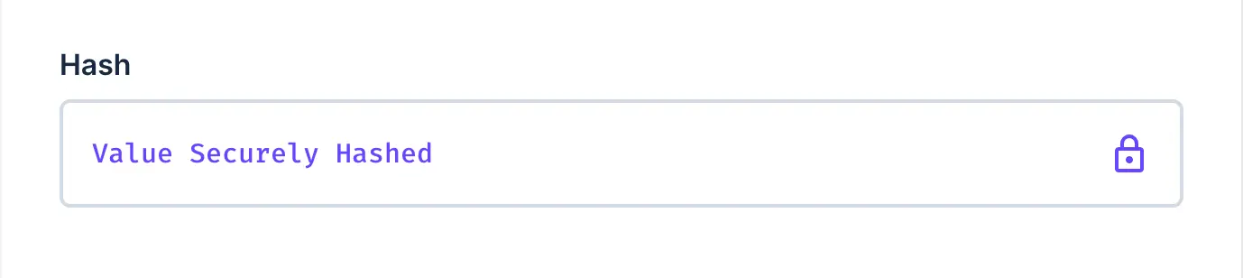 Form text input that shows the value is securely hashed.